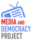 Media and Democracy Project